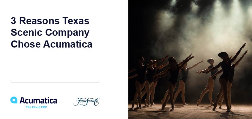 3 Reasons Texas Scenic Company Chose Acumatica