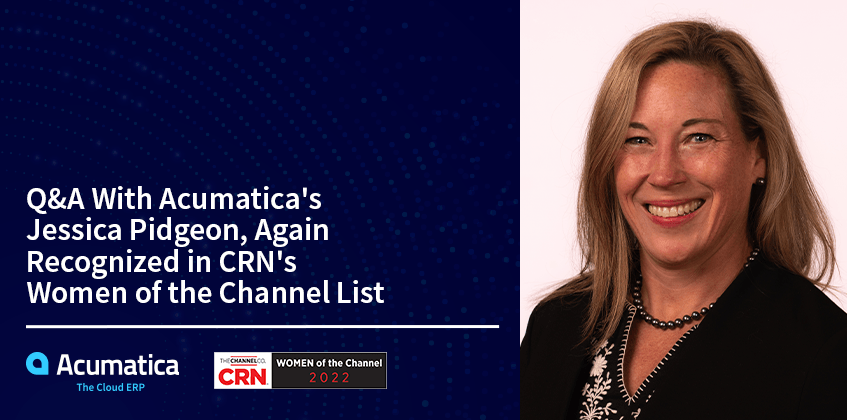 Q&A With Acumatica's Jessica Pidgeon, Again Recognized in CRN's Women of the Channel List