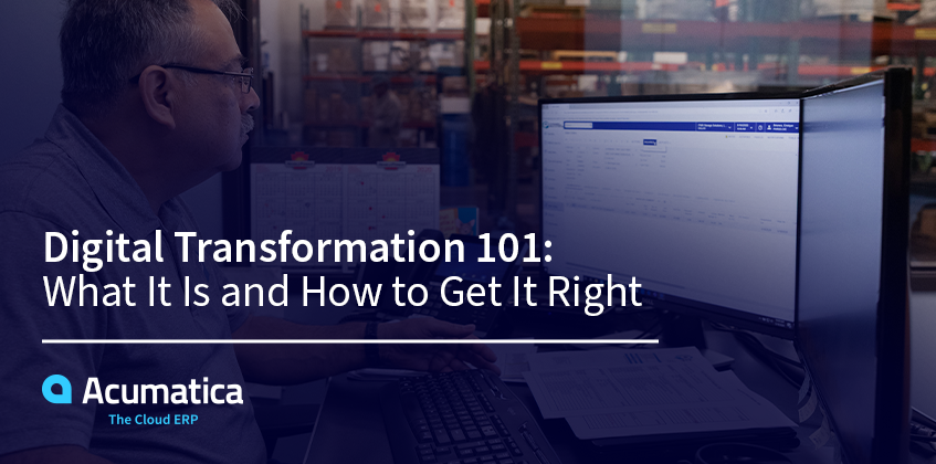 Digital Transformation 101: What It Is and How to Get It Right