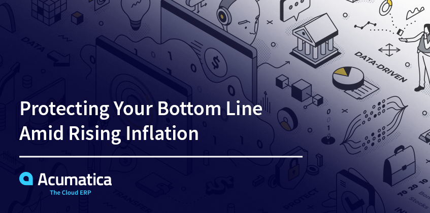 Protecting Your Bottom Line Amid Rising Inflation