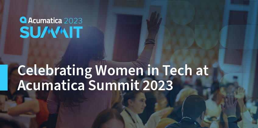 Celebrating Women in Tech at Acumatica Summit 2023