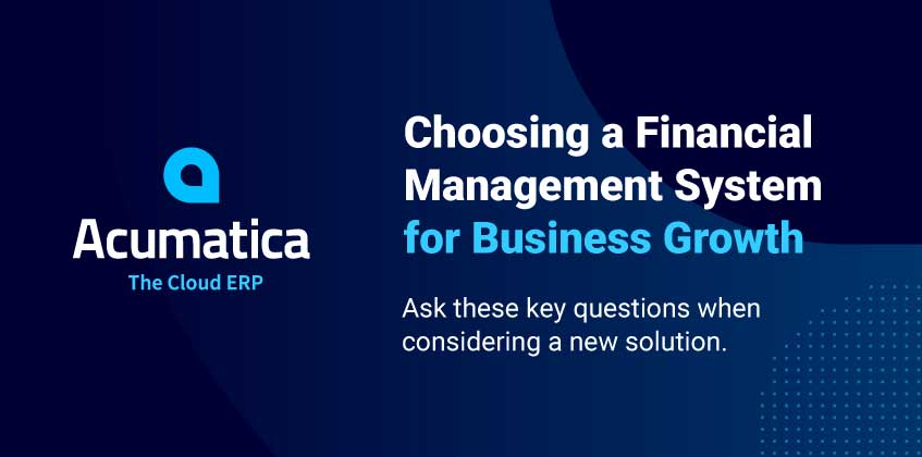 Key Questions to Ask When Choosing a Financial Management System for Business Growth