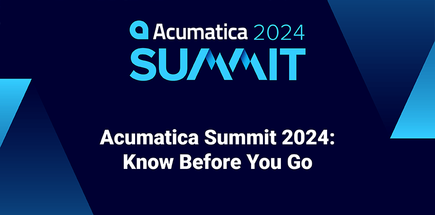 Acumatica Summit 2024: Know Before You Go