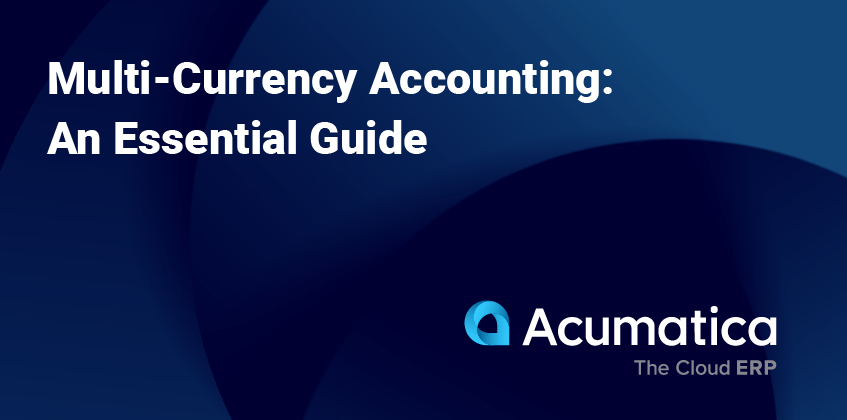 Multicurrency Accounting: An Essential Guide